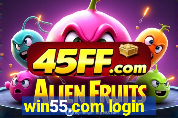 win55.com login